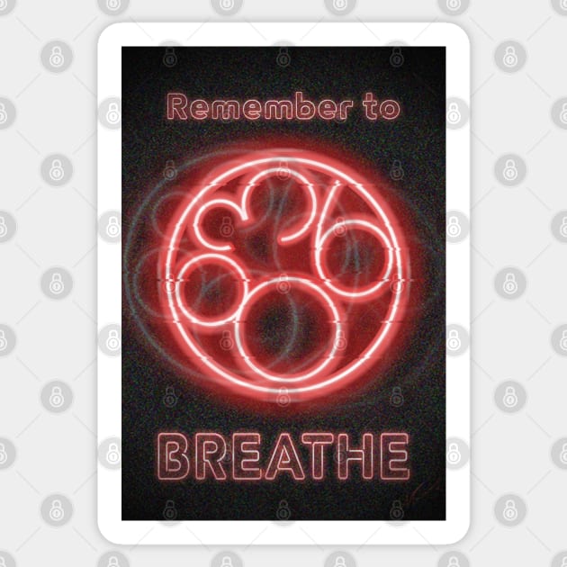 Project 863 Remember to Breath Neon Sticker by NsCrafting